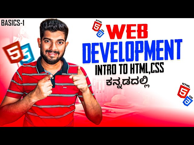 Web Development in Kannada - Introduction to HTML & CSS | Full Course for Beginners - #1
