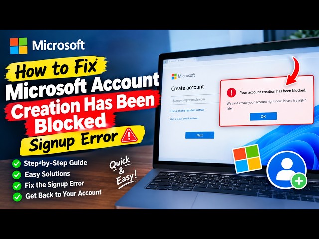 How to Fix Microsoft Account Creation Has Been Blocked Signup Error
