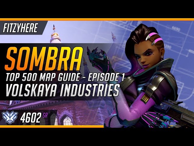 Sombra Top 500 Map Guide - Episode 1: Volskaya Industries