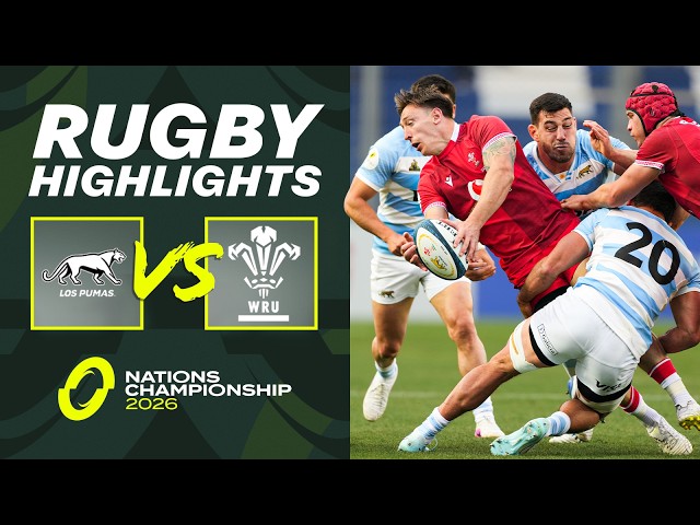 HIGHLIGHTS - Argentina v Wales | Nations Championship Rugby 2026