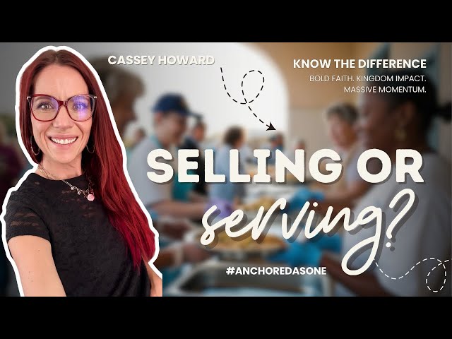 Are you selling or serving?