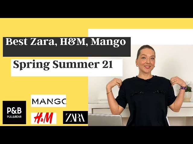 Best Zara, H&M, Mango and Pull&Bear Items I Spring Summer 21