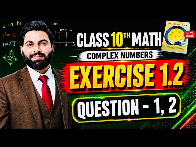Class 10th Math New Book Ch 1 Exercise 1.2 Question 1,2-10th Class Math New Book Exercise 1.2 Q1,Q2