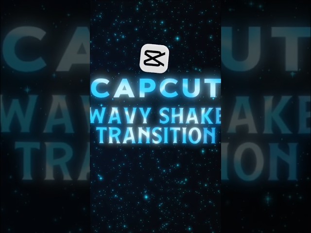 CapCut Wavy Distortion Shake Transition Tutorial 🔥 | Wavy Shake Effect #capcuttutorial