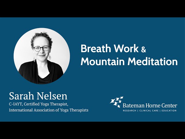 Breath Work & Mountain Meditation