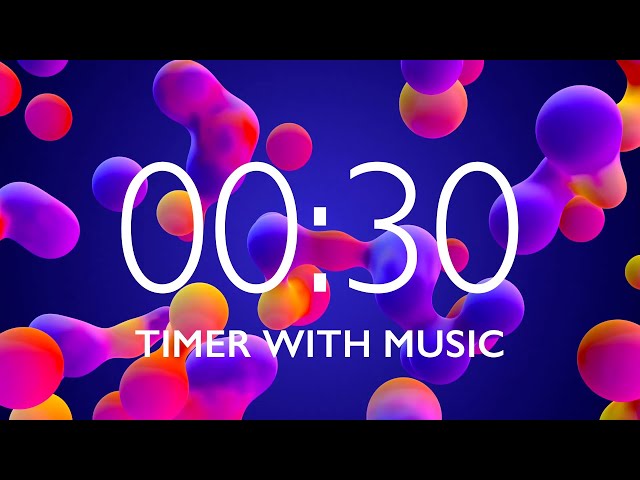 30 Seconds Timer with Relaxing Music and Alarm 🎵⏰