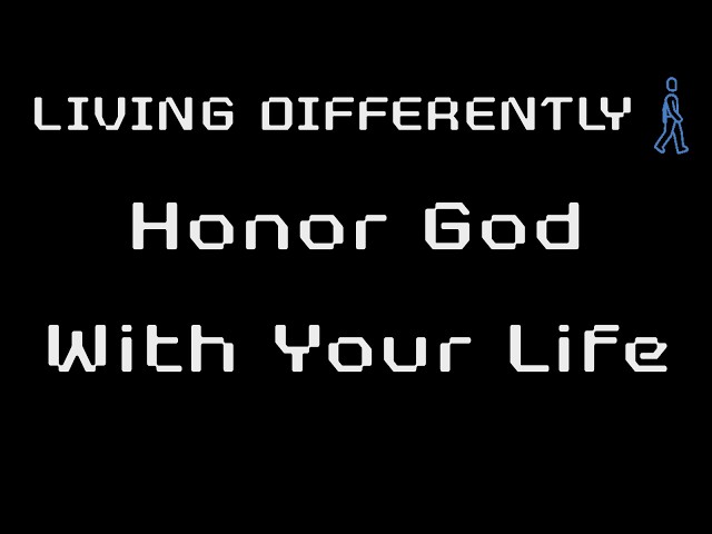 1 Corinthians: Living Differently - 7