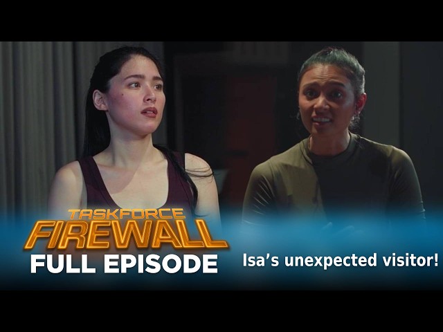 Taskforce Firewall: Isa’s unexpected visitor! (Full Episode 91) September 28, 2026