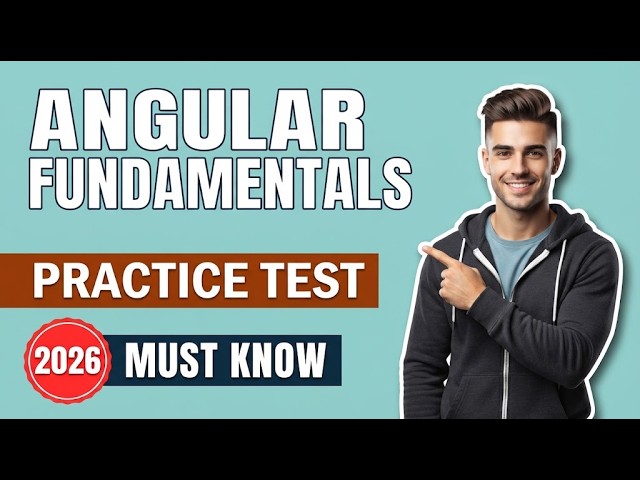 Angular Fundamentals Practice Test: Ace 10 Key Questions With Step-by-Step Explained Answers Today!