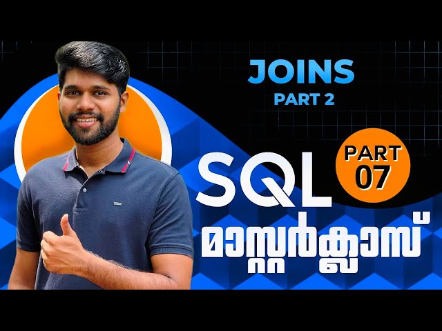 Part 7 | JOINS Code Explained | DQL command | SQL Tutorial in Malayalam | @TheAdonMathew