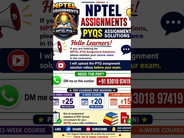🚀If you need NPTEL PYQ Assignment Solutions,DM me on this number: +91 93018 97419💰 PDF Charges