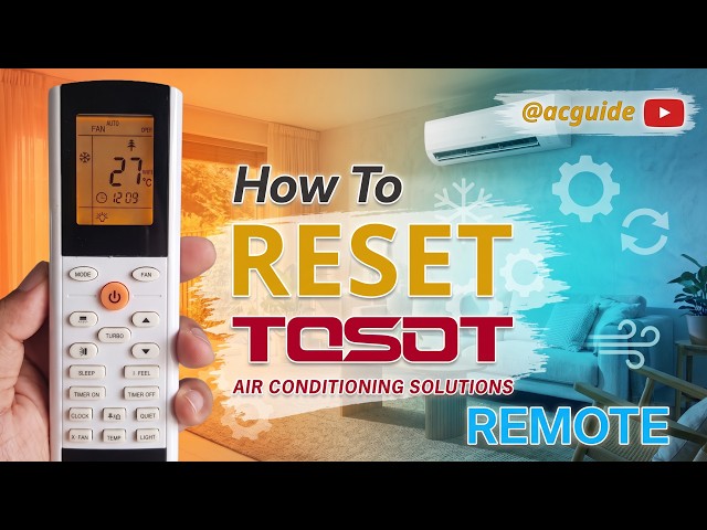 How To Reset TOSOT Mini-Split AC Remote to Factory Settings (1-Minute Reset)