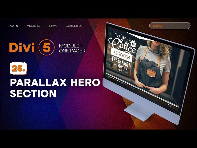 Add a striking parallax hero section to your webpage |  Divi 5—Module 1 WordPress 2026