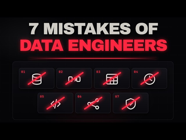 7 Common Data Engineering Mistakes (And How to Avoid Them)
