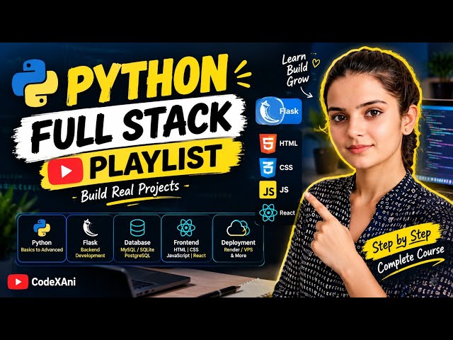 Python Full Stack Developer Roadmap 2026 | Complete Course + Projects | Zero to Job Ready | Codexani