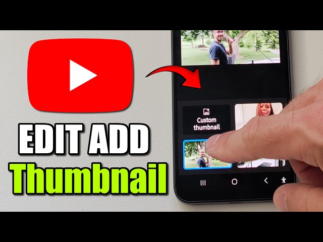 How To Add Thumbnail To YouTube Video On Phone (Best Method)