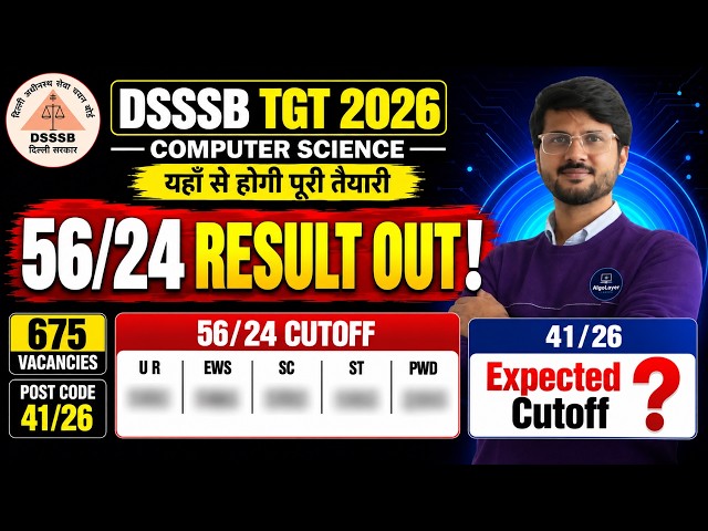 DSSSB TGT Computer Science 2026 | 56/24 Result Out & Cut Off Analysis | Safe Score for 41/26 TGT CS