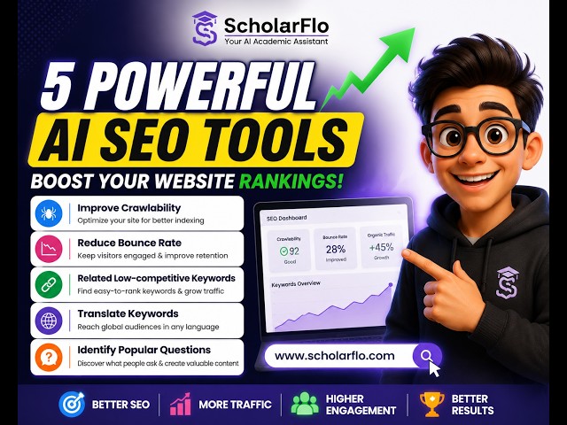 5 Powerful AI SEO Tools to Improve Website Rankings | ScholarFlo SEO Tutorial (2026)