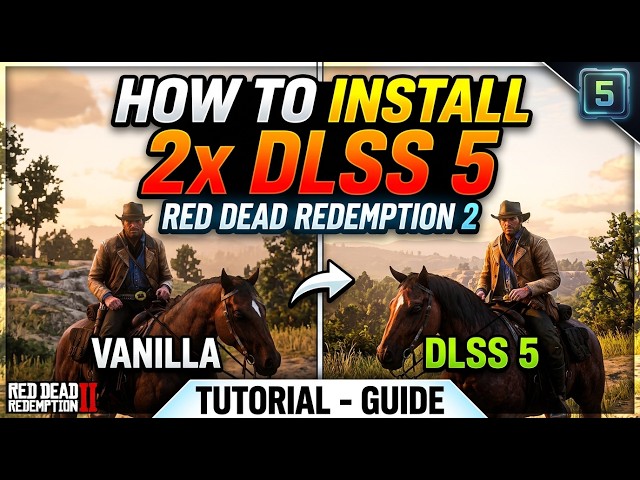 How to Install 2x DLSS 5 Red Dead Redemption 2 Tutorial - GUIDE