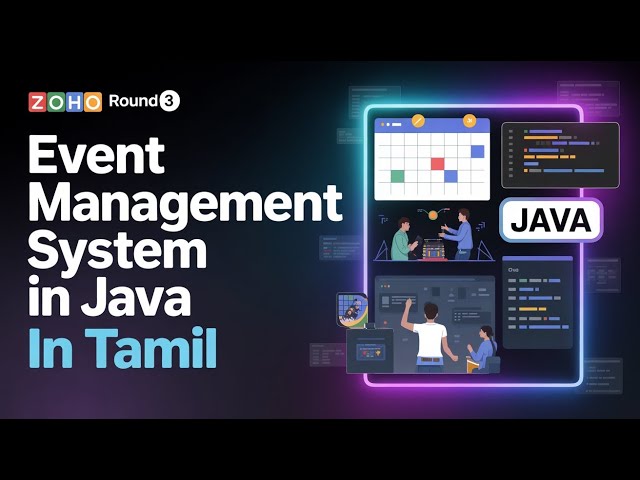 Event Management System in Java | zoho round 3 questions tamil | zoho interview preparation in tamil