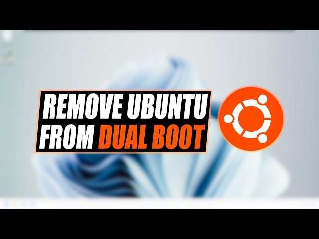 How to Remove Ubuntu from Dual Boot in Windows 11 (2026 Guide)
