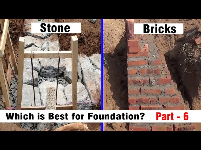 Which his best for foundation? Stone OR Bricks - Construction of House Part - 6