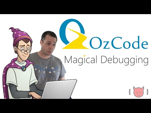 Debug Like a Magician - OzCode Special Offer