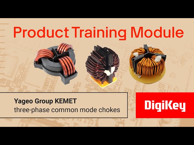 KEMET (YAGEO GROUP) - SCF-X Series Three-Phase Common Mode Chokes – PTM | DigiKey