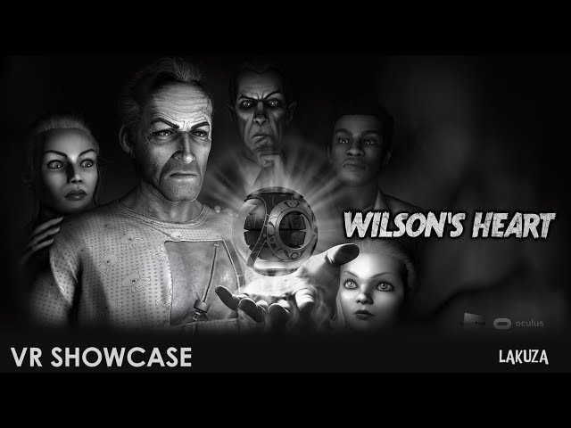 VR Showcase: Wilson's Heart