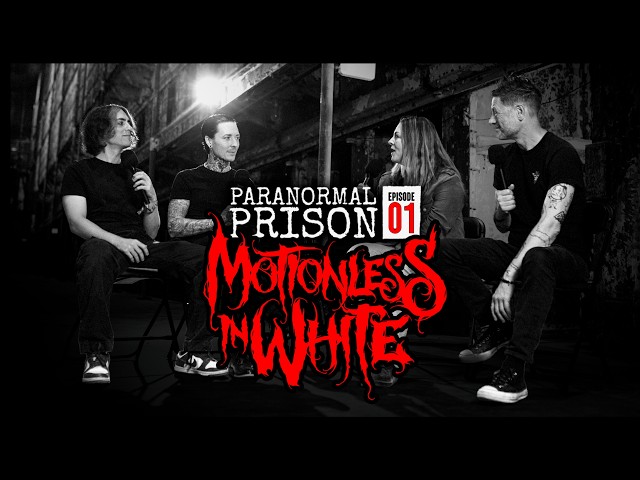 Motionless in White's Paranormal Prison Ghost Hunt