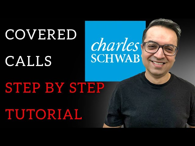 How To Sell Covered Calls On Charles Schwab (Easy Step By Step Guide)