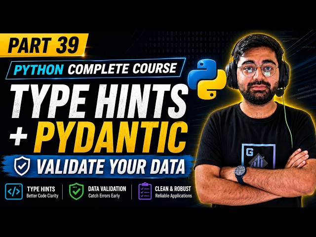 Python Type Hints & Pydantic Explained | Data Validation in Python | Python Full Course