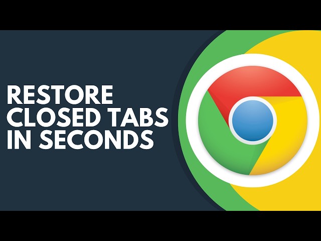 How to Restore Closed Tabs in Chrome Step by Step