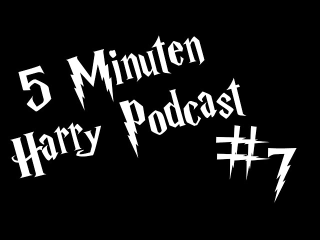 5 Minuten Harry Podcast #7 - Eibenholz und Butzenscheiben