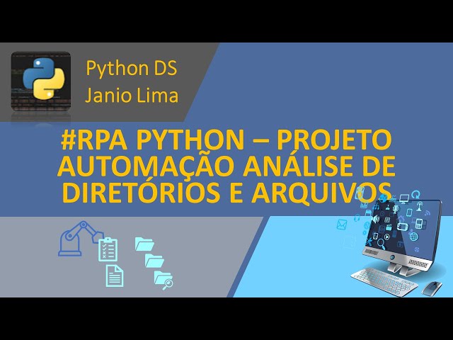 #RPA PYTHON – PROJETO PARA AUTOMAÇÃO DA ANÁLISE DE DIRETÓRIOS E CONFERÊNCIA DE ARQUIVOS