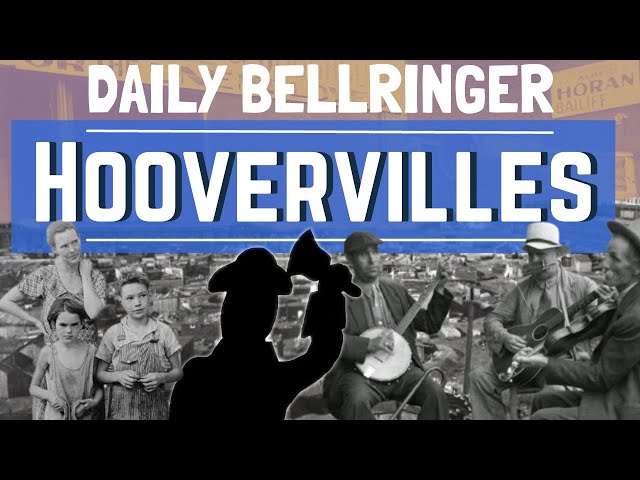 Hoovervilles | DAILY BELLRINGER