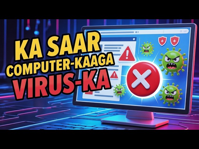 Sida Computer-ka looga saaro Virus-ka | How to remove virus from the computer | afsoomaali