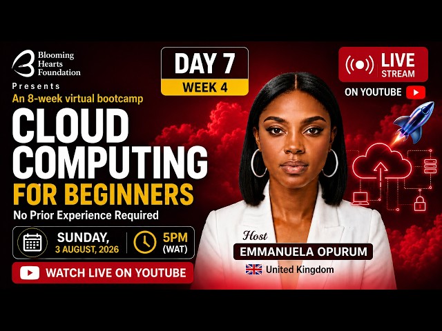 Cloud Computing for Beginners – Week 4 Day 8 | Live Class | Sunday, August 2, 2026 | 5:00 PM (WAT)