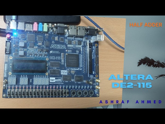 Implementation of a Half Adder on the Altera DE2-115 FPGA Board Using Quartus II Software