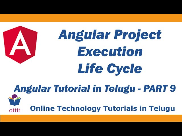 angular project execution life cycle | Angular Tutorial in Telugu Part 9