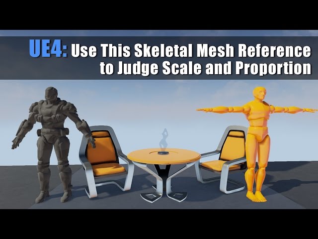 UE4: Use This Skeletal Mesh Reference to Judge Scale and Proportion Tutorial