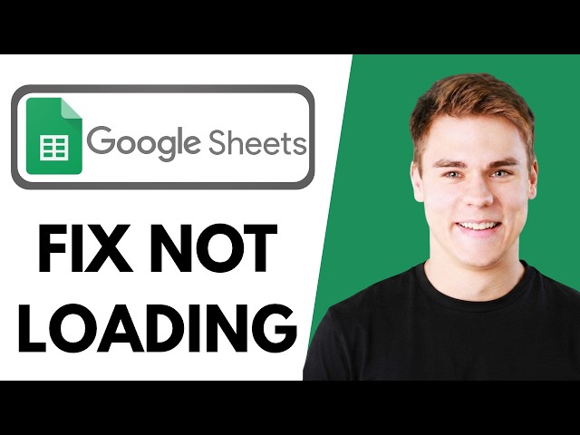 How to Fix Google Sheets Not Loading or Syncing (Easy Guide) 2026