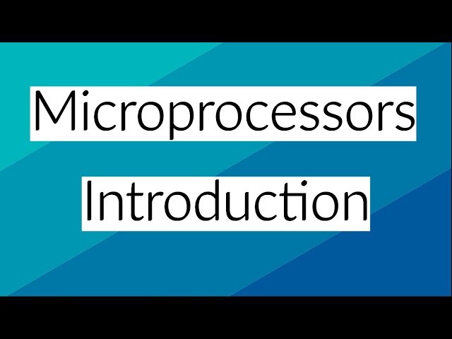 [1.1] Introduction to Microprocessors