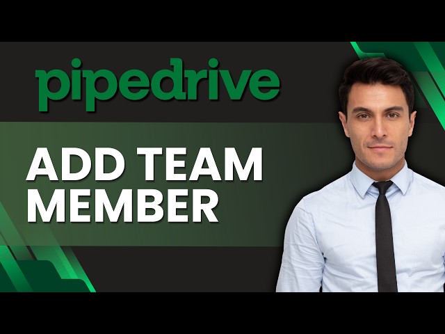 How to Add a Team Member in Pipedrive | Quick Guide 2026