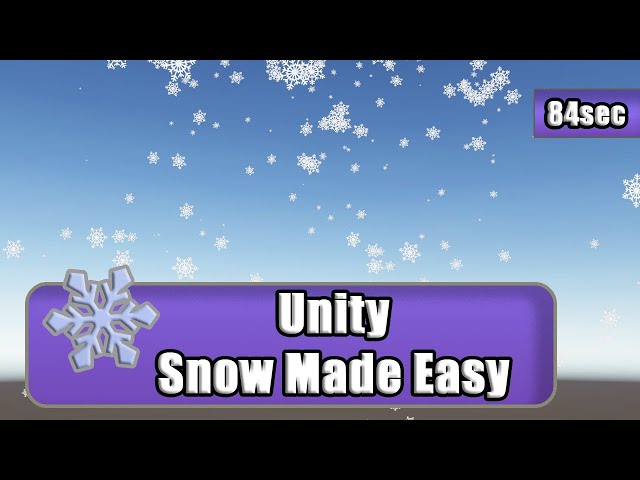 Unity Snowfall Tutorial You Can Do in 84 sec