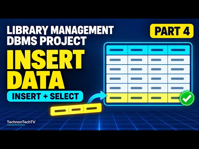 Library Management System DBMS Project | SQL INSERT & SELECT | Part 4