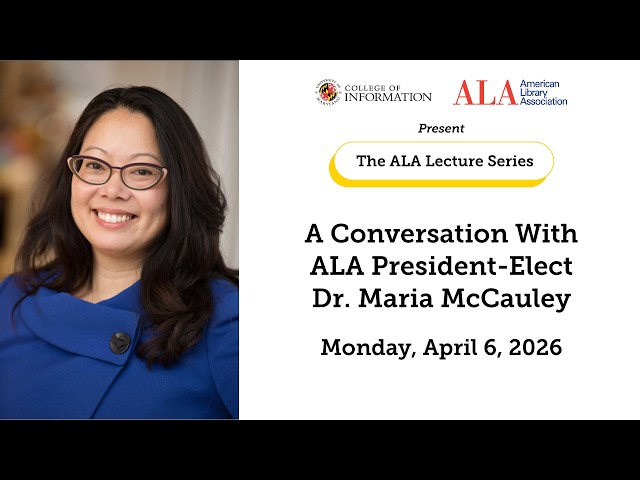 ALA Lecture Series: Dr. Maria McCauley - April 6, 2026 | UMD INFO College