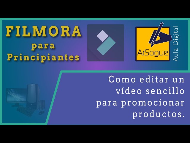 Basic editing with Filmora, advertising video of a product