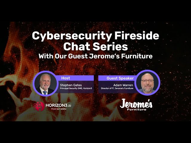 Fireside Chat: Horizon3.ai and Jerome's Furniture