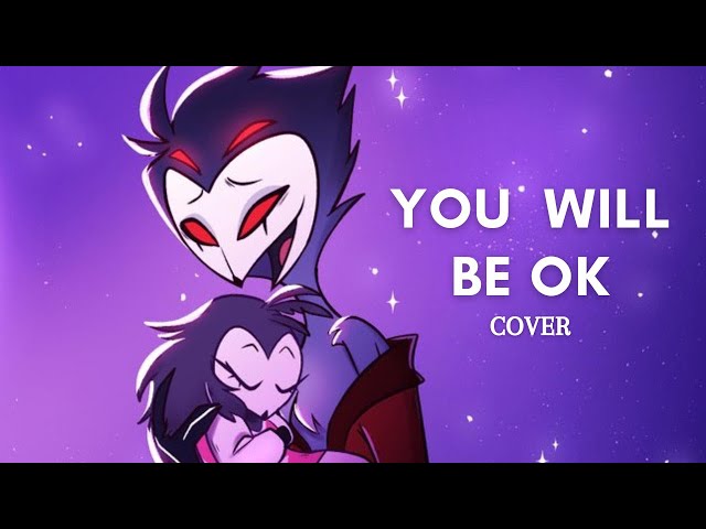 You Will Be Ok (Stolas' Lullaby) - Female cover, HELLUVA BOSS